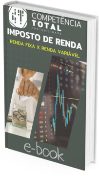 E-book - Diferenças entre o imposto de renda sobre Renda Fixa e Renda Variável